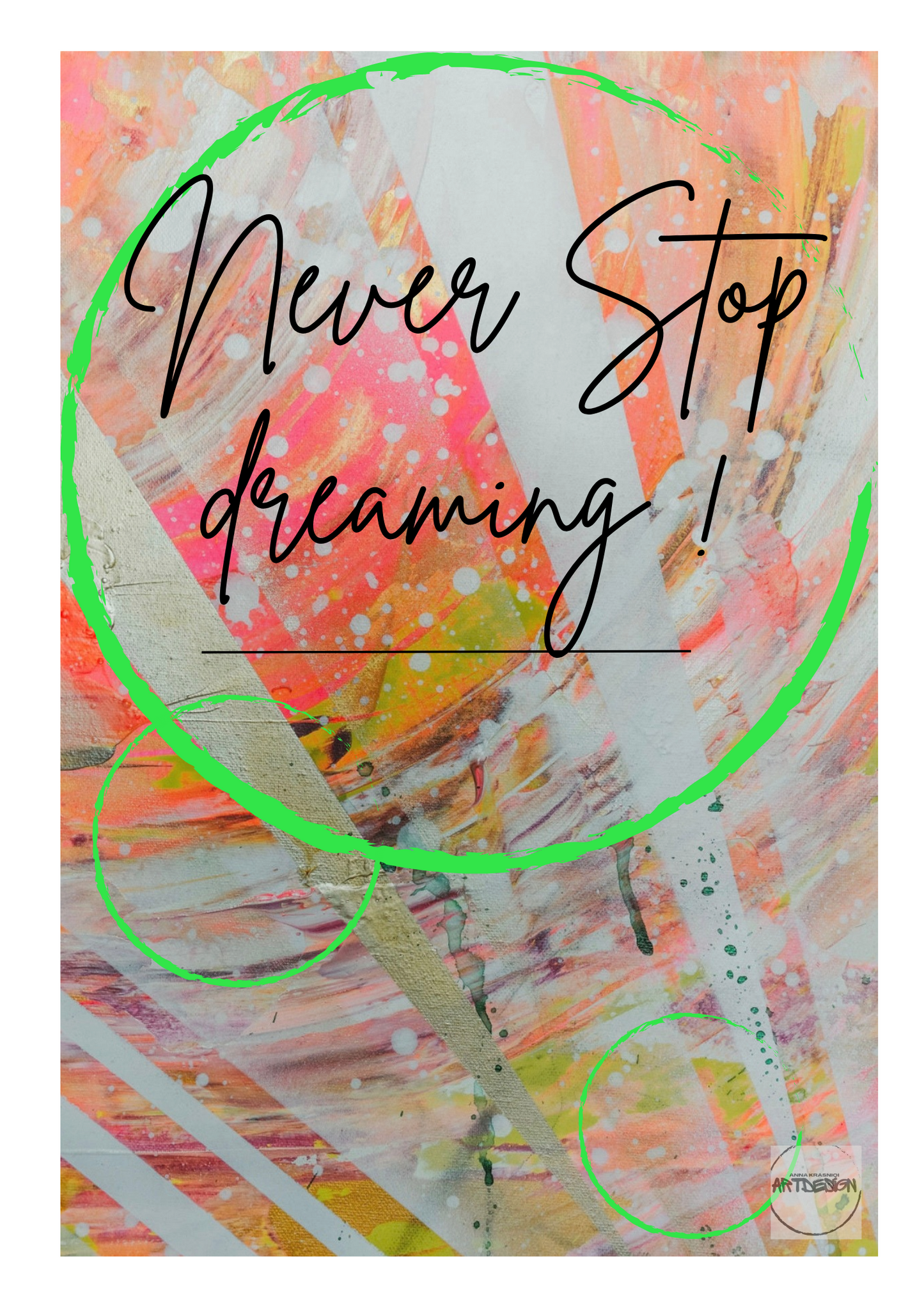 Poster A2 Never Stop dreaming❤️