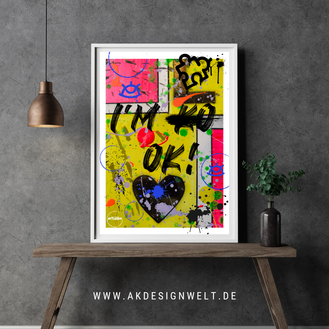 Kunstdruck A2 Es ist okay nicht okay zu sein!