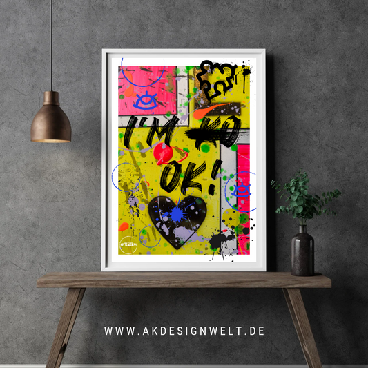 Kunstdruck A2 Es ist okay nicht okay zu sein!