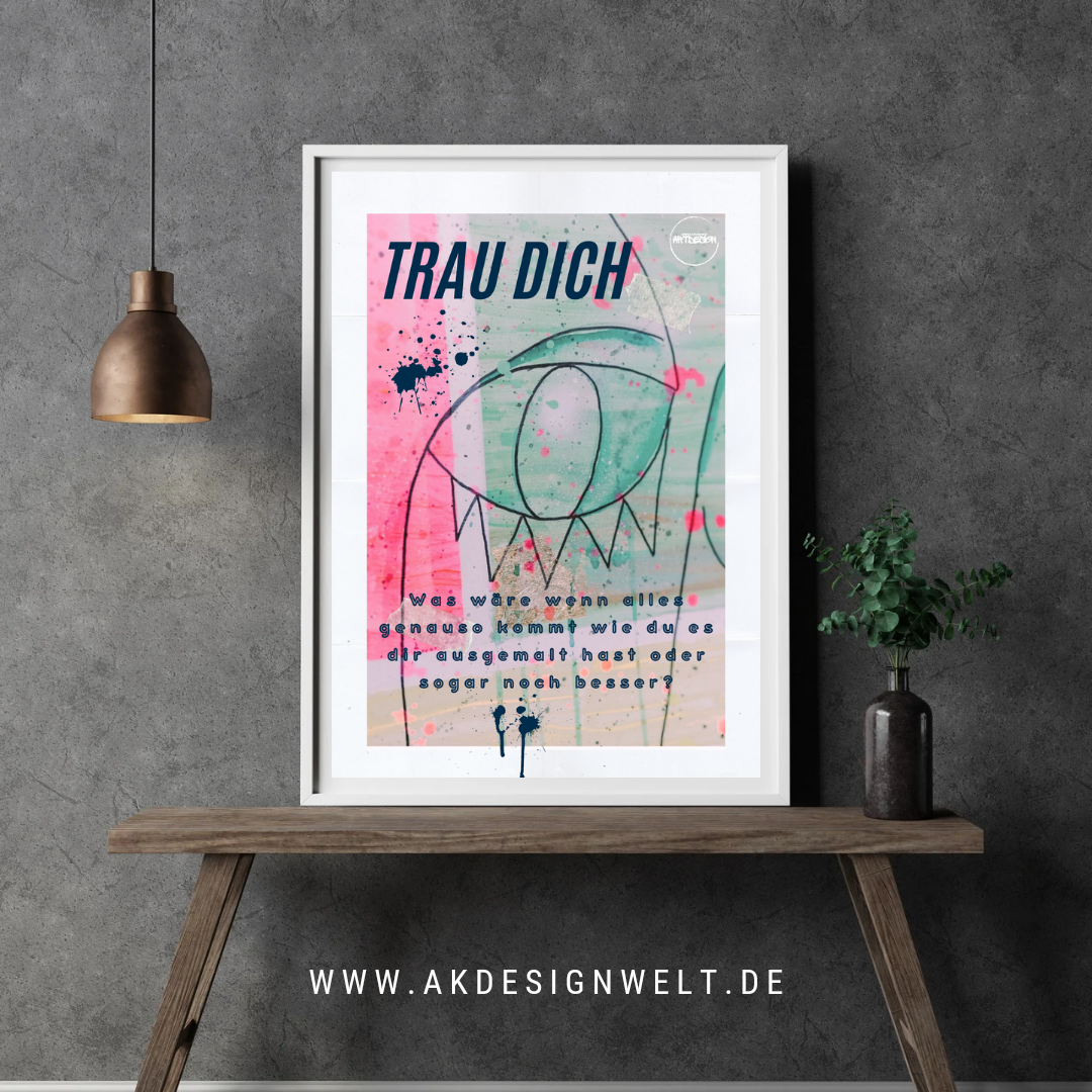 Kunstdruck A2: Ich vertraue mir, auch ohne Beweis