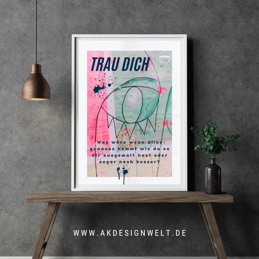 Kunstdruck A2: Ich vertraue mir, auch ohne Beweis